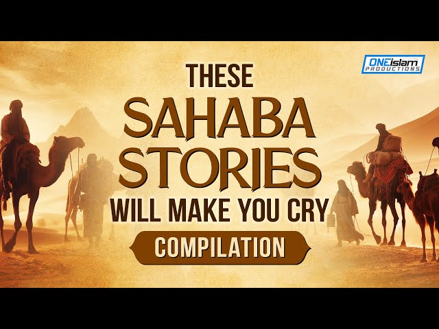 ESTAS HISTORIAS DE SAHABA TE HARÁN LLORAR - RECOPILACIÓN
