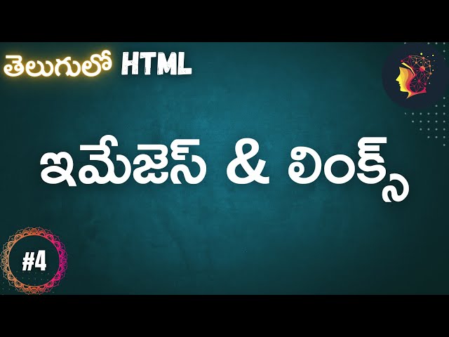 Images and Links  -  HTML for beginners in Telugu #4 - #codingintelugu #programmingintelugu #telugu