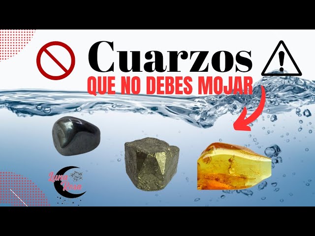 Guia de cuarzos y minerales que no debes mojar
