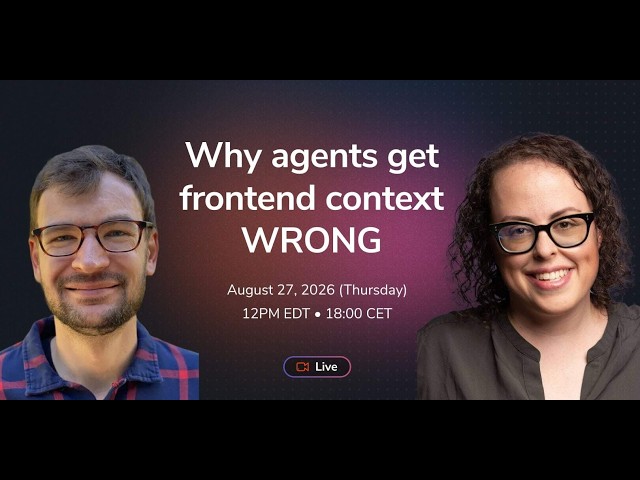 Why agents get frontend context wrong