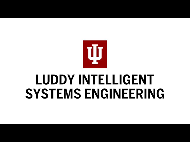 Intelligent Systems Engineering at Luddy