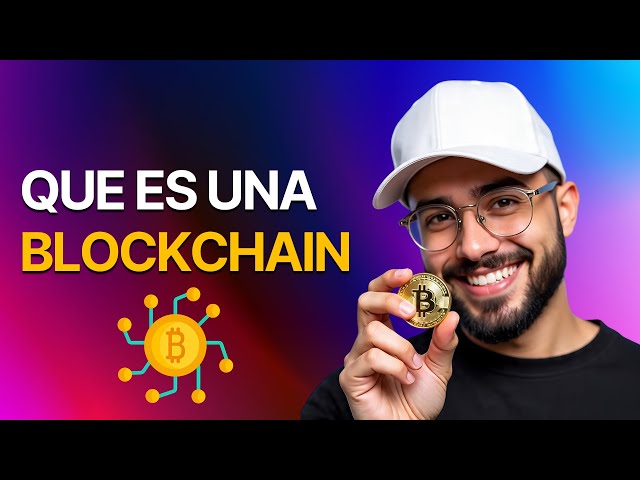 ¿Qué es una Blockchain y cómo funciona?
