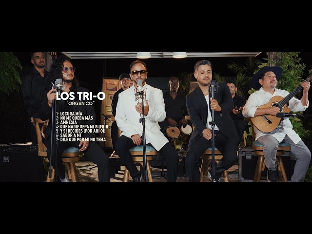 ALBUM COMPLETO : ORGANICO - LOS TRI-O" - (Video Largo Oficial) Boleros para enamorarse y recordar.