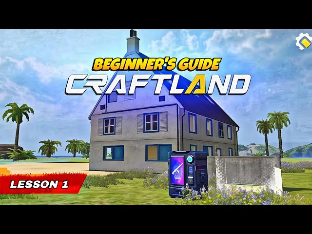 Craftland Course: Lesson 1 | Interface, Controls & Publish Maps