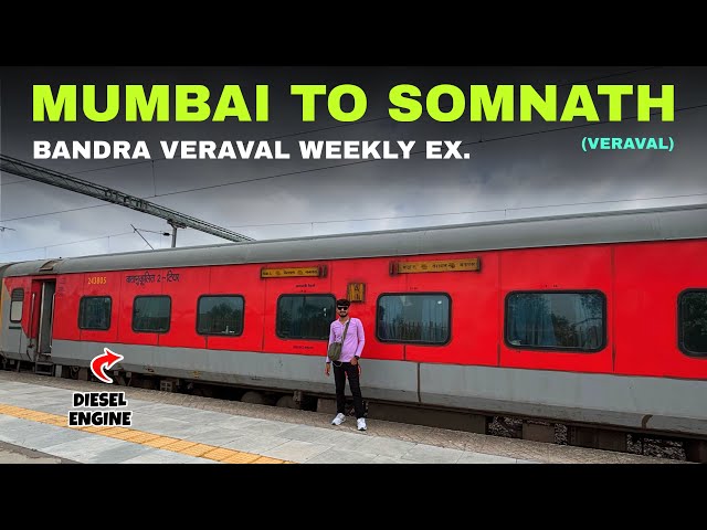 Mumbai To Somnath(Veraval) | Bandra Veraval Weekly Express | 19203 | Diesel Engine (WDP 4D)