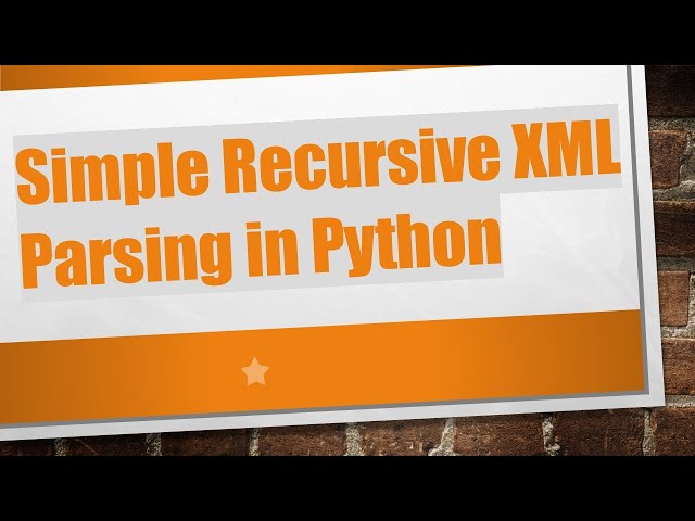 Simple Recursive XML Parsing in Python