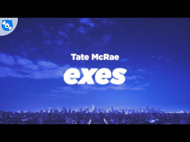 Tate McRae - exes (Clean - Lyrics)