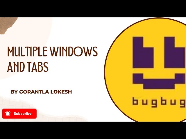 Part 5: Multiple Windows and tabs Using BugBug Testing Tool | #windows #tabs