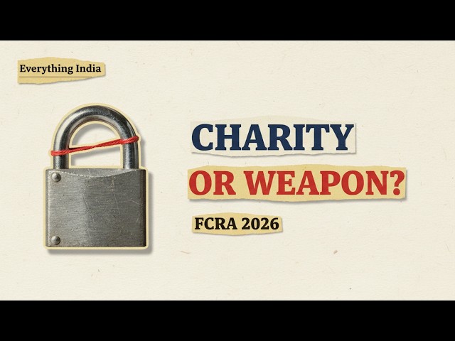 FCRA 2026 Bill — Foreign NGO Money Explained