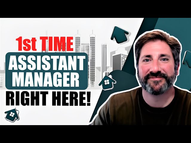 Becoming an Assistant Manager || Tips for First-Timers || Property Management 101