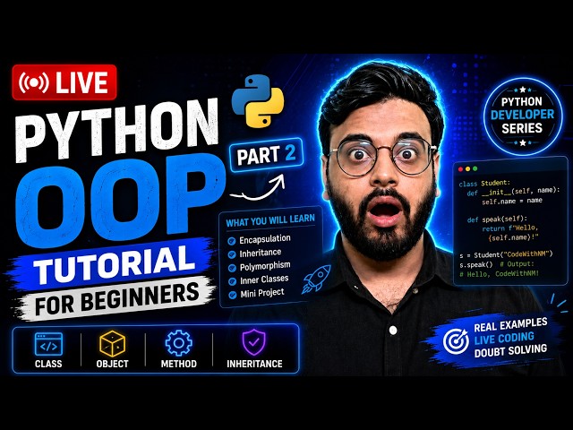 🔥 Python Developer Series #6 | Inheritance, Polymorphism, Encapsulation | Learn Python LIVE