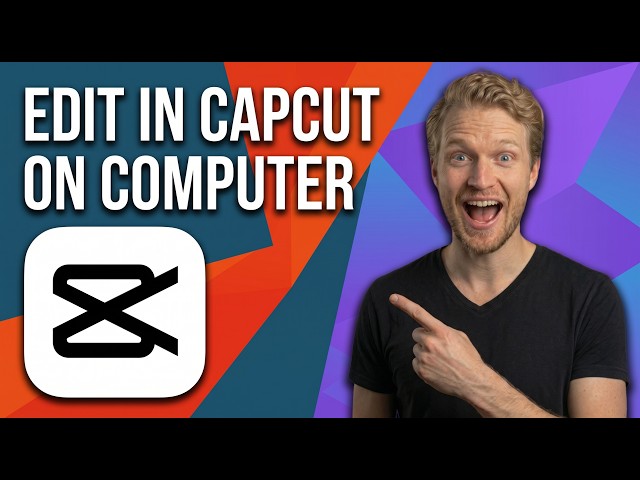 How To Edit In CapCut On Computer (Easy Guide)