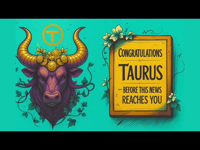 Taurus 🍀CONGRATULATIONS TAURUS…BEFORE THIS NEWS REACHES YOU…♉️Tarot