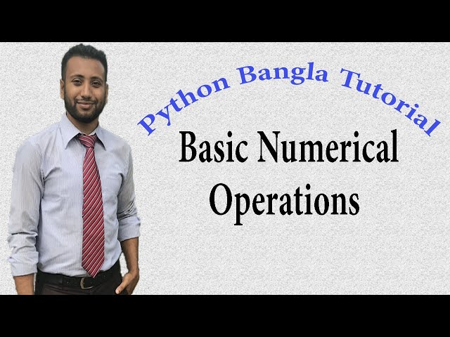 Python Bangla Tutorials 6 : Basic Numerical Operations