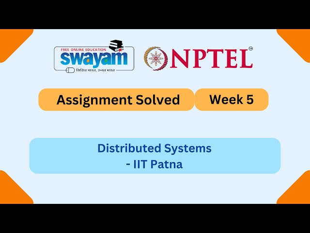 Distributed Systems Week 5 | NPTEL ANSWERS | My Swayam #nptel #nptel2026 #myswayam