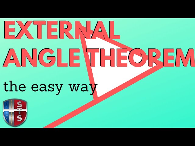 How to use the external angle theorem