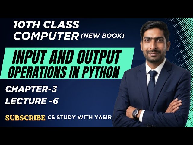 Input and Output Operations in Python | Input() and Print() Functions | 10th Class | Chapter 3 | ...