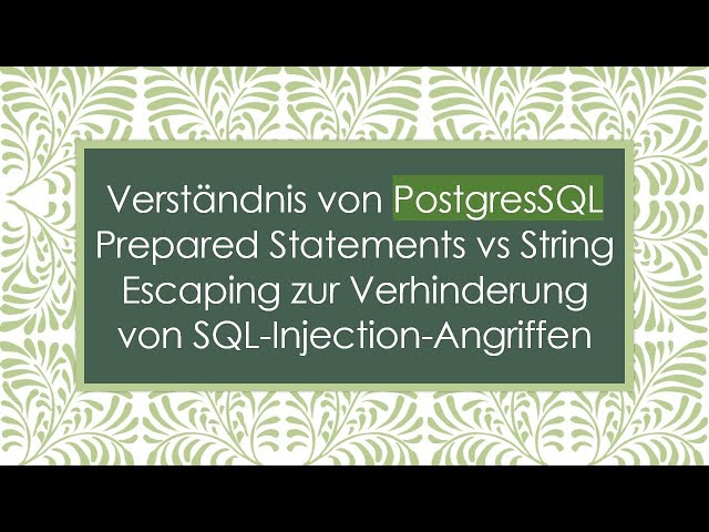 Verständnis von PostgresSQL Prepared Statements vs String Escaping zur Verhinderung von SQL-Injecti