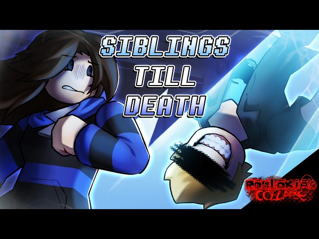 SIBLINGS TILL DEATH - Emma VS Seeker LMS || Robloxia's Collapse OST