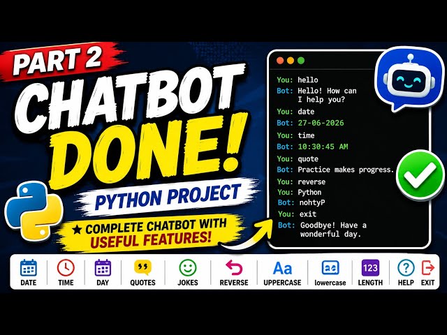 #10 Build a Python Chatbot Part 2 | Complete Personal Assistant Chatbot Project | For Beginners