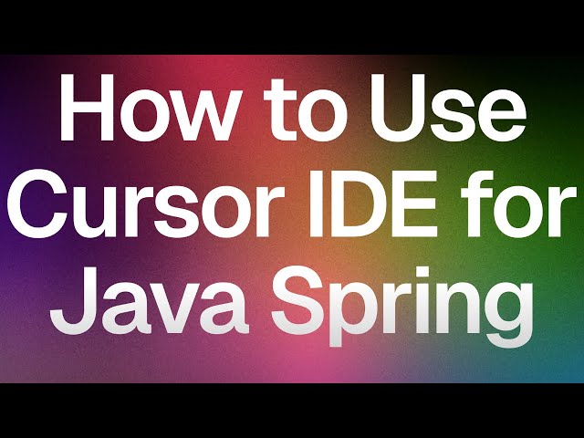 How to Use Cursor IDE with Spring Framework