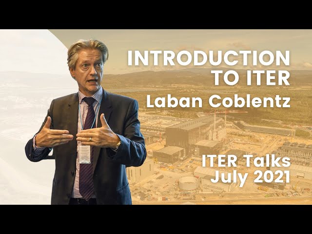 ITER Talks (1): Introduction to ITER
