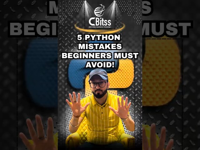 Master Python Coding | Top 5 Mistakes Beginners Make in Programming | Python Training @CBitss.