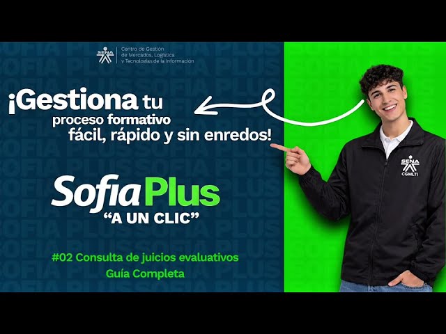 "Sofia Plus a un clic" #02 - ¿Cómo consultar juicios evaluativos?