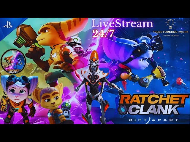 WATCH | 24/7 HOURS of LIVE STREAM | Ratchet & Clank: Rift Apart: Complete Gameplay & Walkthrough