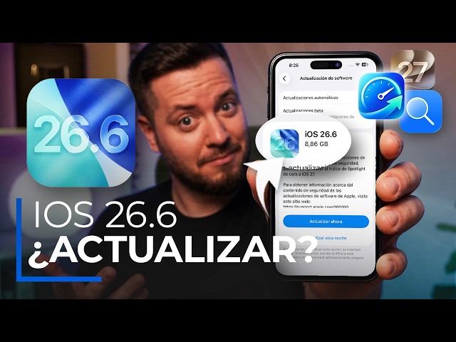 iOS 26.6 IS NOW AVAILABLE: Apple prepares for the jump to iOS 27, what actually changes?