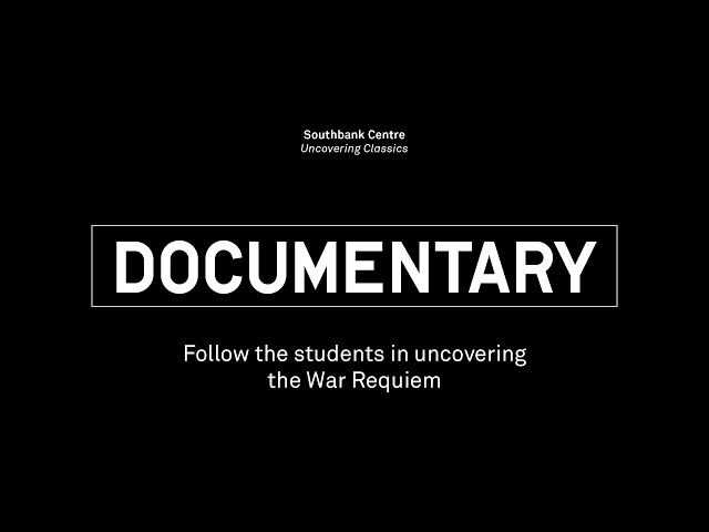 Benjamin Britten's War Requiem | DOCUMENTARY - students' journey