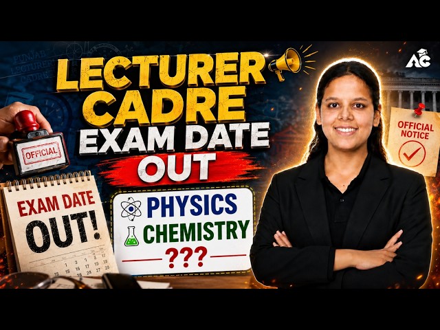 Lecturer Cadre Exam Date Out? | Physics & Chemistry Exam Date Latest Update By Pragya Ma'am