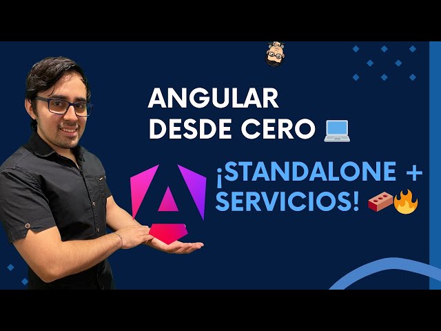 Angular Desde Cero - Clase 12: Standalone Apps, Servicios y API con HttpClient 🔥💡