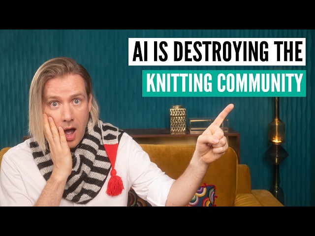 How AI Is Destroying The Knitting Community
