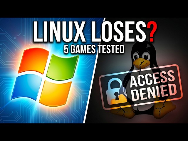 5 Games Where Windows STILL Beats Linux