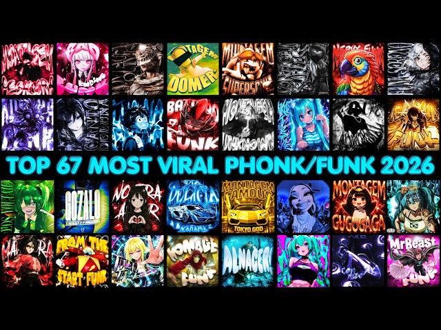 TOP 67 MOST VIRAL PHONK/FUNK 2026 SONGS 🎵 PLAYLIST 🎵