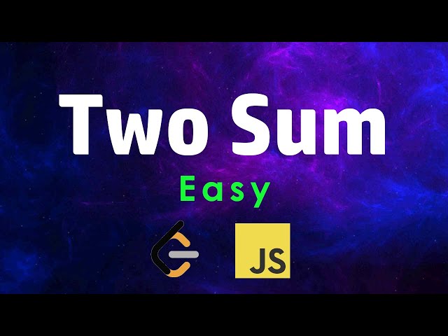 Two Sum | Easy | DSA with JavaScript | Leetcode 1