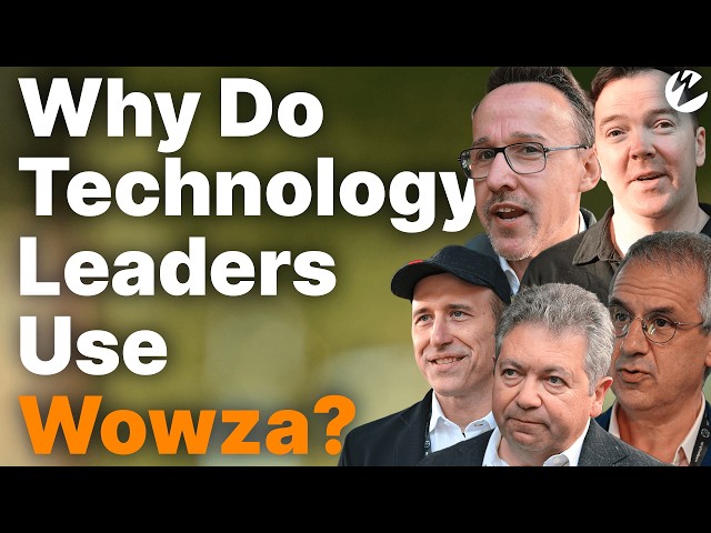 Why Do Technology Leaders & Enterprise Organizations Use Wowza Streaming Engine?