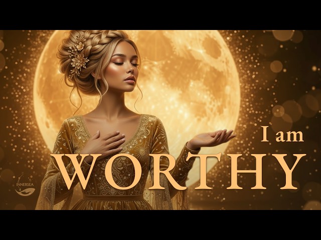Positive Affirmations 🧡 I AM WORTHY | Self-Worth Meditation