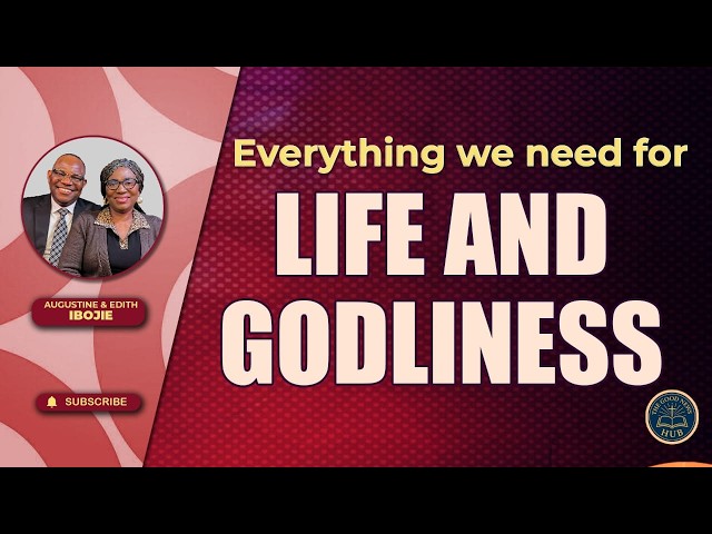 Everything We Need for Life & Godliness - Growing in Faith Series Episode 1