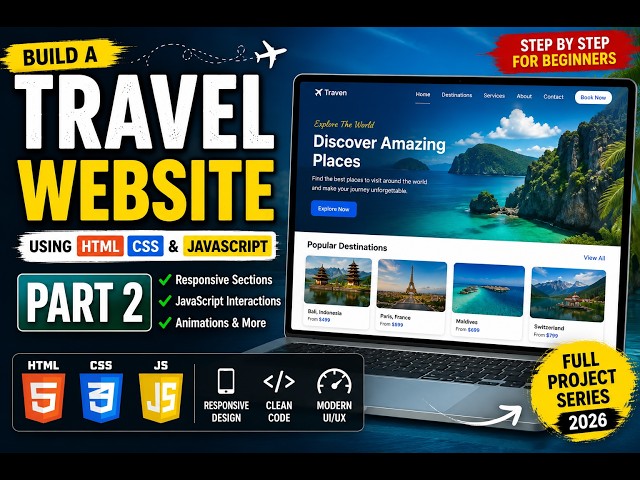 Travel Website Using HTML CSS JavaScript | Part 2 | Responsive Design