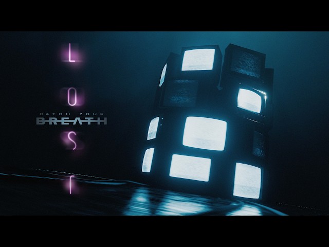 Catch Your Breath - Lost (Official Visualizer)