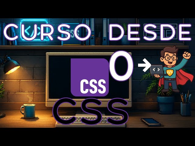 CSS - Course from Scratch | How to Get Started with CSS