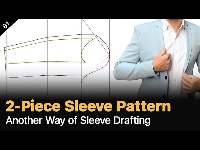 Essential Sleeve Drafting for Pattern Makers – 2-Piece Blazer Sleeve