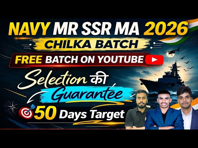 NAVY MR SSR MA FREE BATCH 🥳 || 2026 complete preparation on YouTube || free batch with notes 
