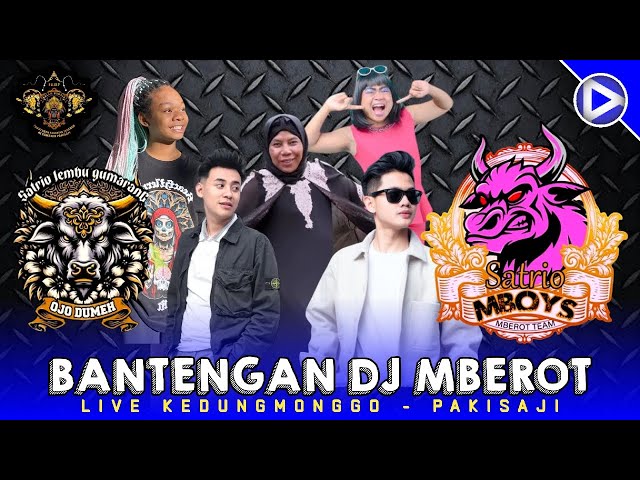 BANTENGAN DJ‼️SATRIO LEMBU GUMARANG × SATRIO MBOIS × MAMA LELA × DESI AFRIKA | Live Pakisaji