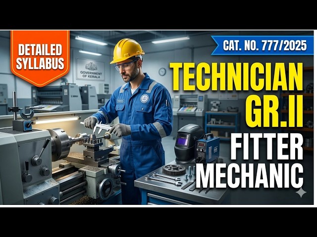 Technician Gr.II Fitter Mechanic Syllabus 2026 | Printing Department | Cat No. 777/2025 | PSC