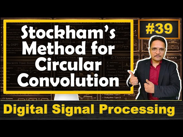 Stockham’s Method for Circular Convolution | Steps and Solved Example