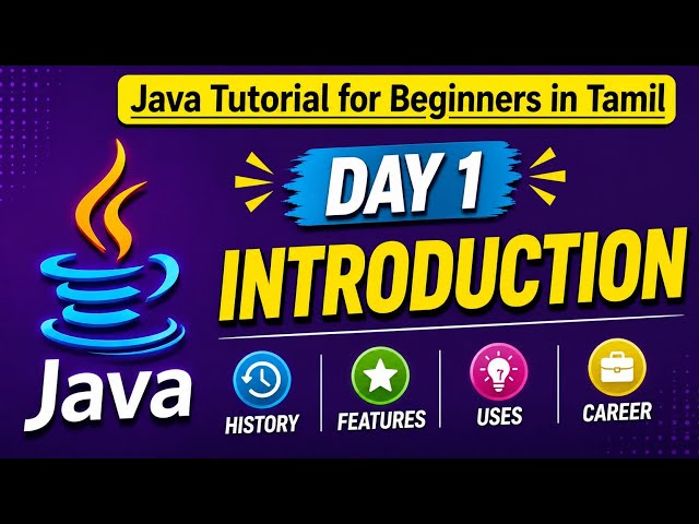 Java Tutorial- DAY 1-Java Introduction -Tamil- Beginner Course