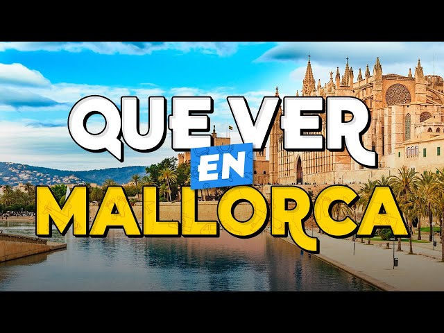 🧳️ Top 10 Things to See in Mallorca ✈️ Tourist Guide: Things to Do in Mallorca